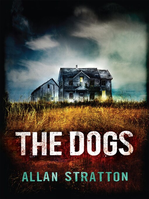 Title details for The Dogs by Alan Stratton - Wait list